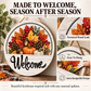 ONE WELCOME SIGN FOR EVERY SEASON